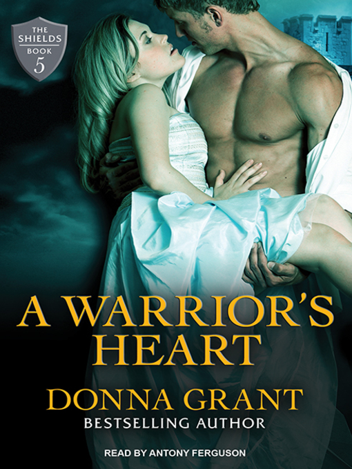 Title details for A Warrior's Heart by Donna Grant - Available